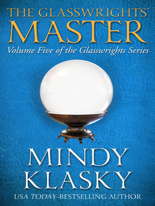 Title details for Glasswrights' Master by Mindy Klasky - Available